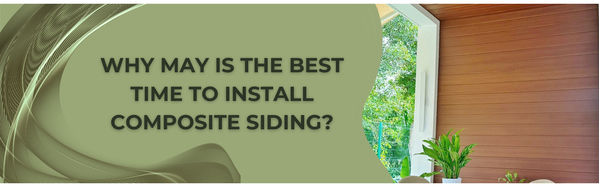 Why May Is the Best Time to Install Composite Siding?